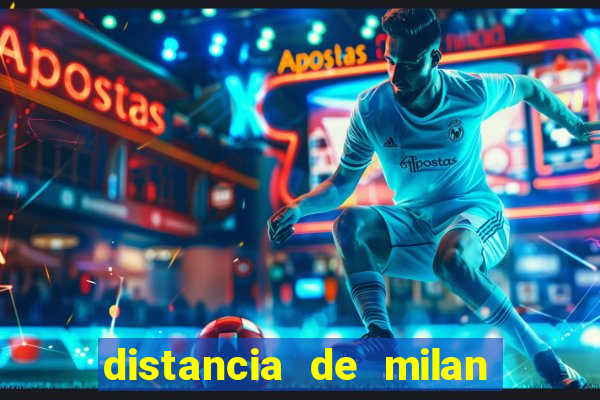 distancia de milan a paris