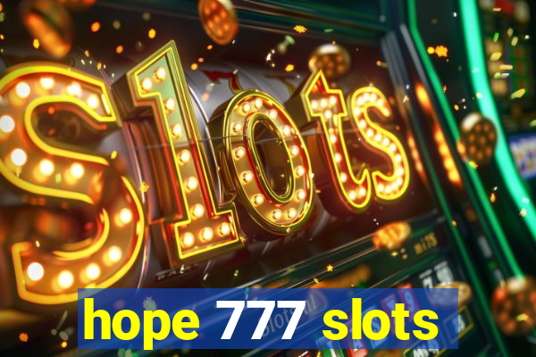 hope 777 slots