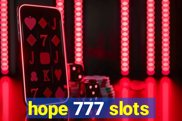 hope 777 slots