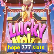 hope 777 slots