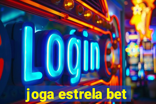 joga estrela bet