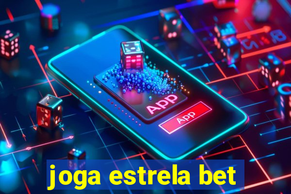 joga estrela bet