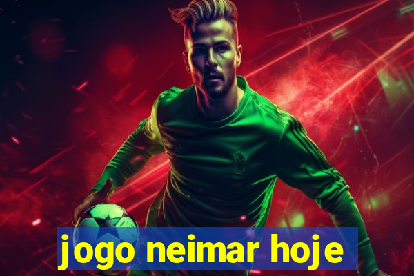 jogo neimar hoje