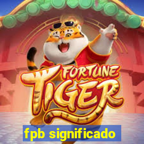 fpb significado