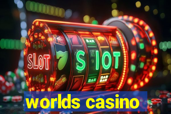 worlds casino