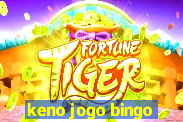 keno jogo bingo