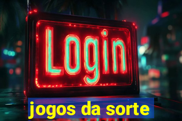 jogos da sorte