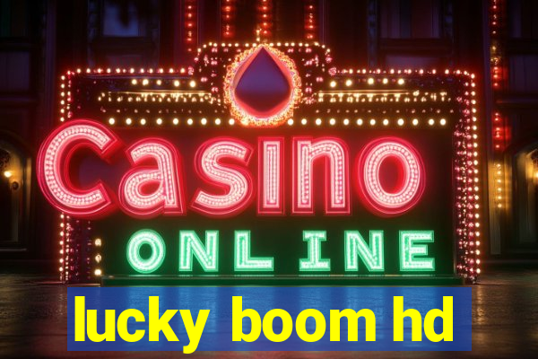 lucky boom hd