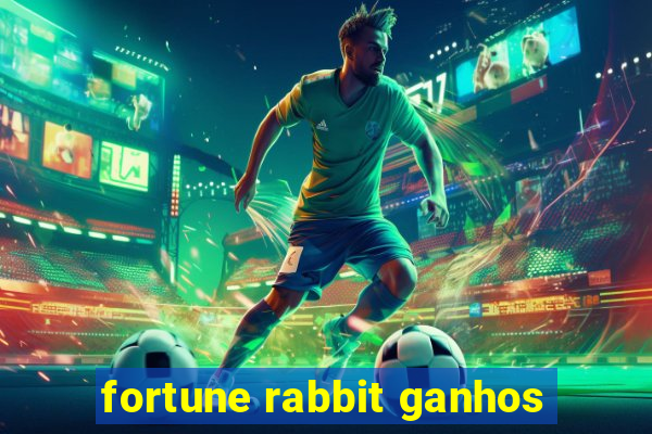 fortune rabbit ganhos