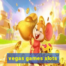 vegas games slots