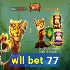 wil bet 77