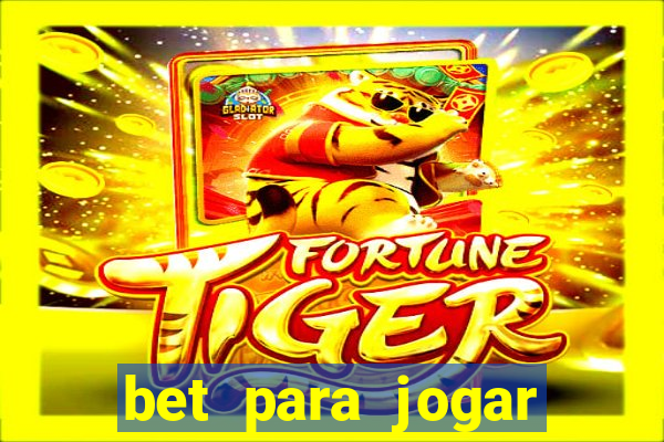 bet para jogar fortune tiger