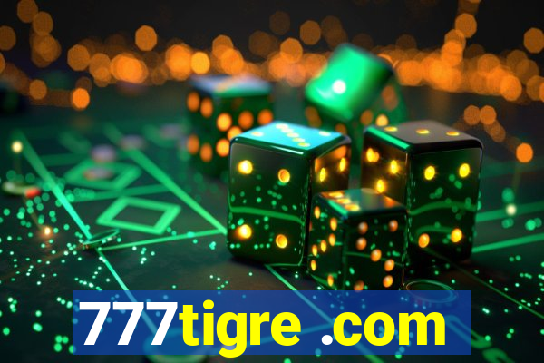 777tigre .com