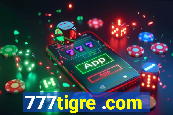 777tigre .com