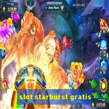 slot starburst gratis