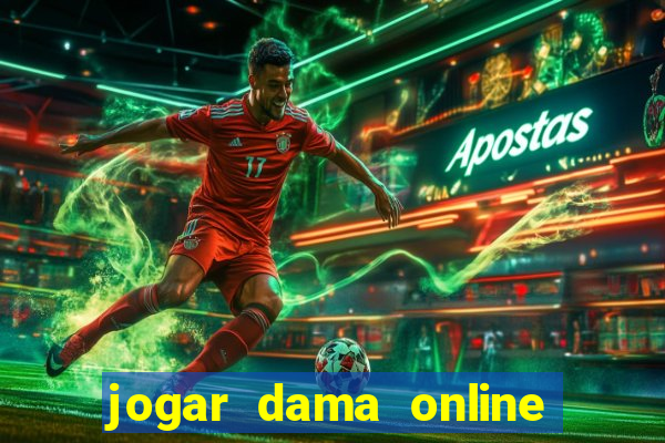 jogar dama online valendo dinheiro