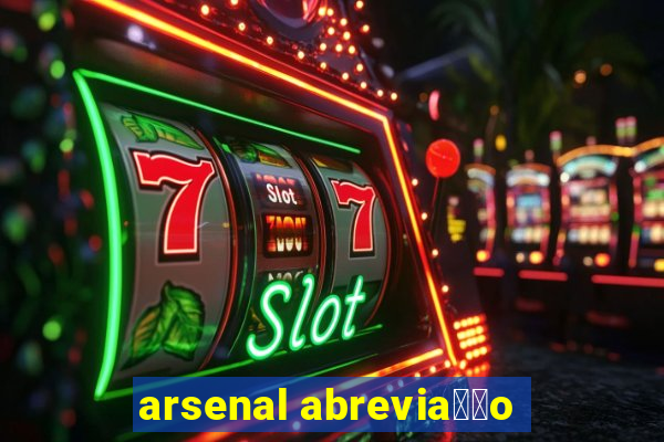 arsenal abrevia莽茫o