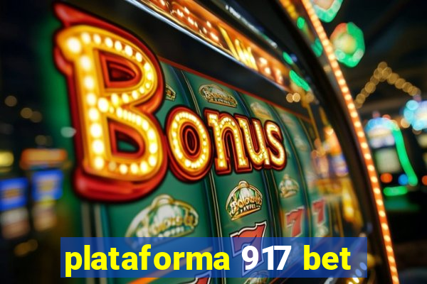 plataforma 917 bet