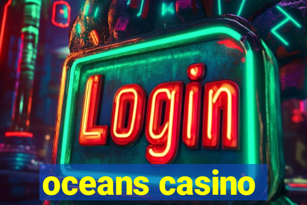 oceans casino