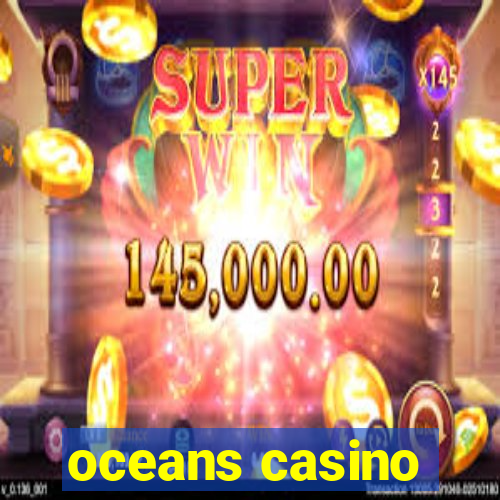 oceans casino