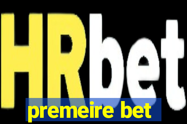 premeire bet