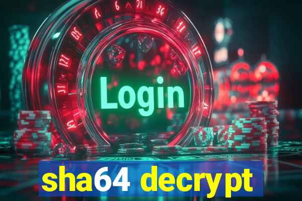 sha64 decrypt