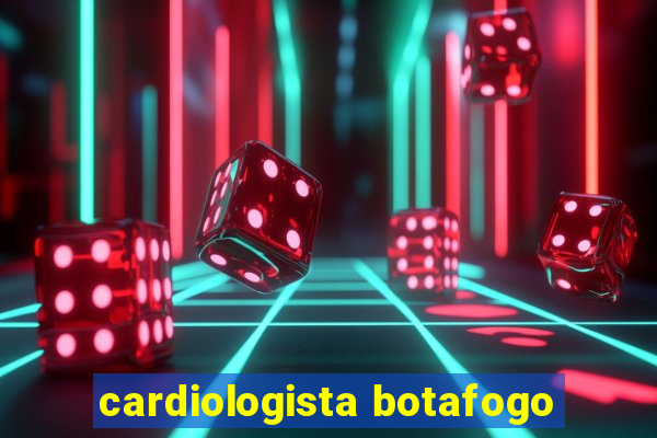 cardiologista botafogo