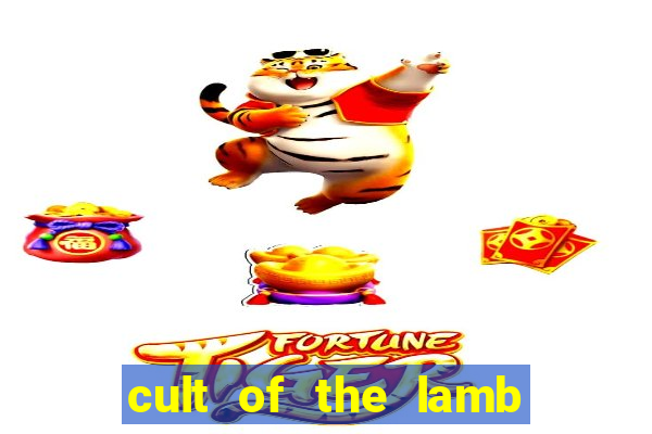 cult of the lamb cooking egg