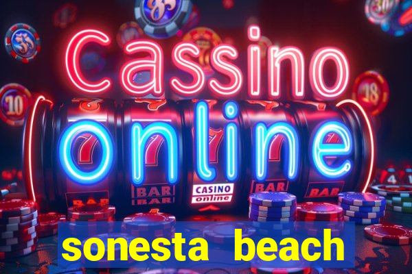 sonesta beach resort & casino