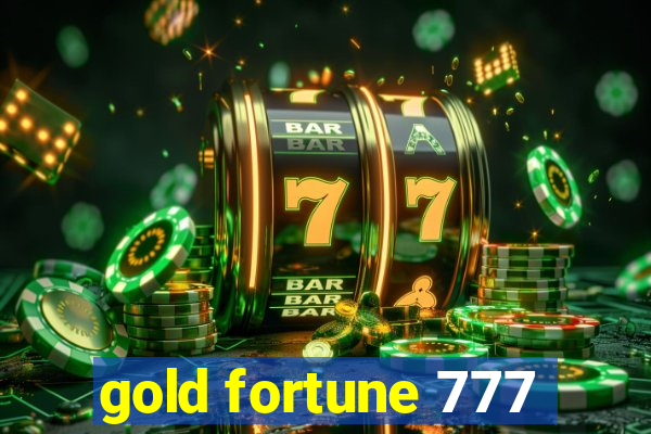 gold fortune 777