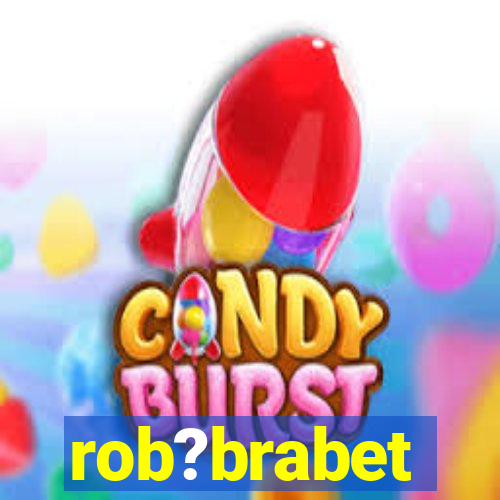 rob?brabet