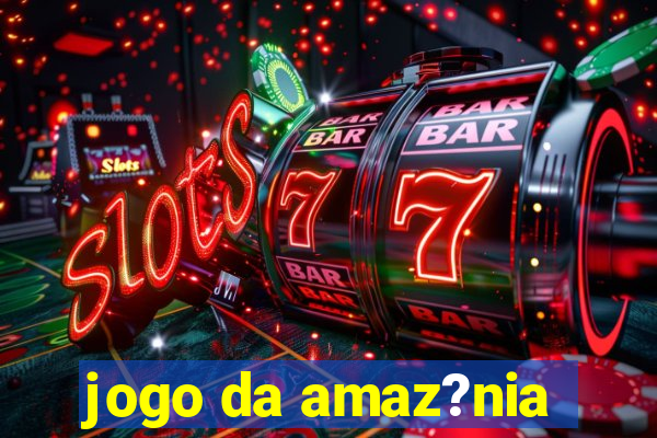 jogo da amaz?nia