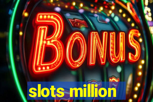 slots million