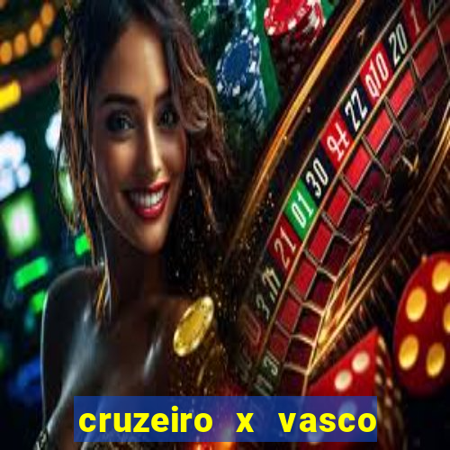 cruzeiro x vasco ao vivo