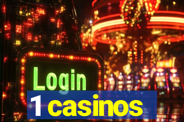 1 casinos