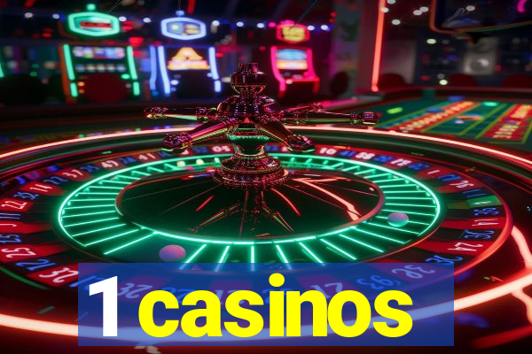 1 casinos