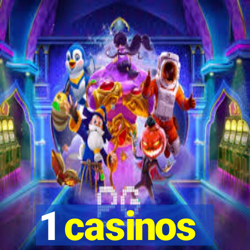 1 casinos