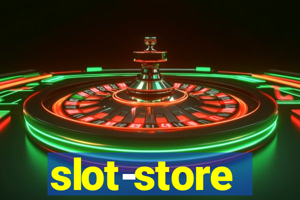 slot-store