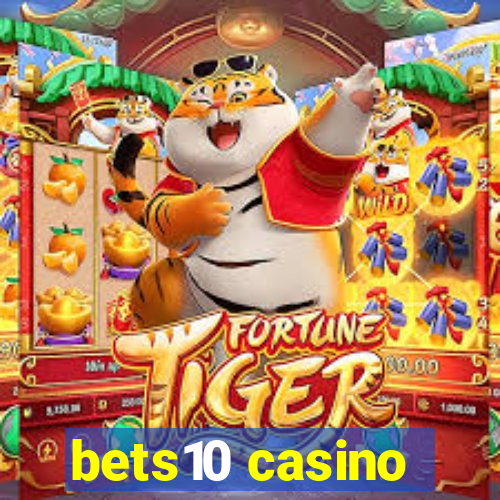 bets10 casino