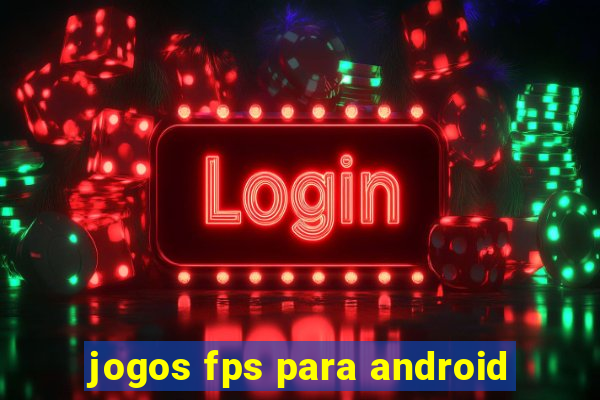 jogos fps para android