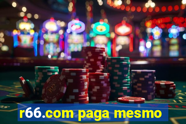 r66.com paga mesmo