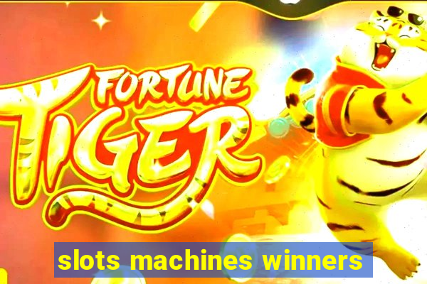 slots machines winners