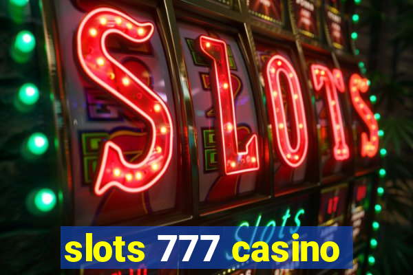 slots 777 casino