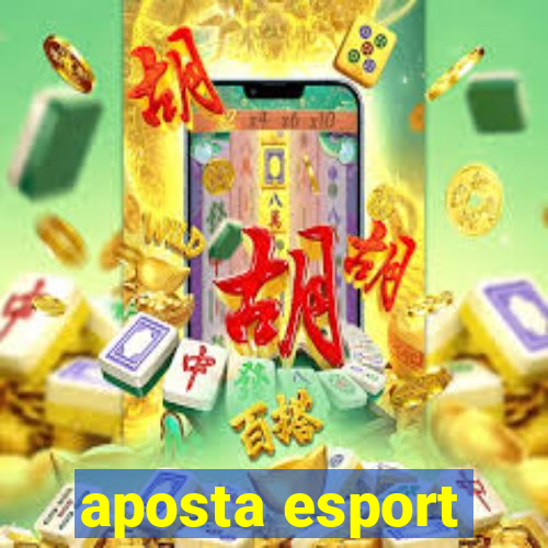 aposta esport