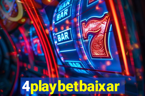 4playbetbaixar