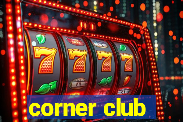 corner club