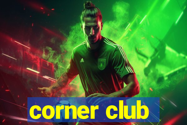 corner club