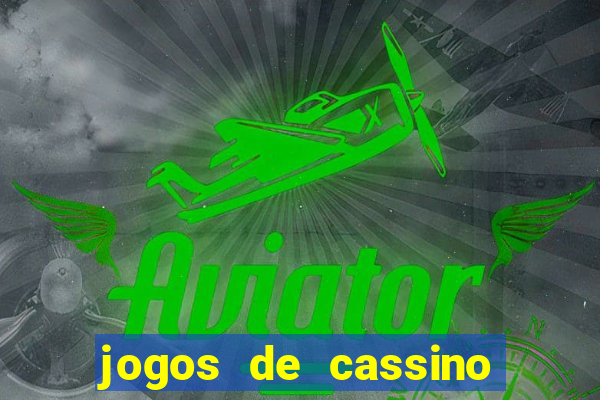 jogos de cassino para ganhar dinheiro de verdade