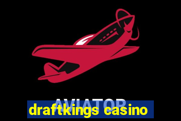 draftkings casino