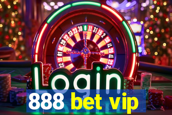 888 bet vip